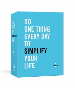 Do One Thing Every Day to Simplify Your Life - Rogge, Robie;Smith, Dian G.