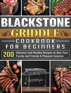 Blackstone Griddle Cookbook for Beginners - Roberts, Leticia