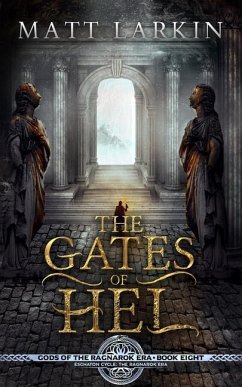 The Gates of Hel: Eschaton Cycle - Larkin, Matt