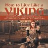 How to Live Like a Viking  ... - Bild 1