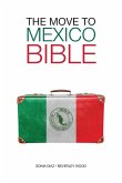 The Move to Mexico Bible