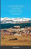 La Genesi del Centro Interforze Europeo