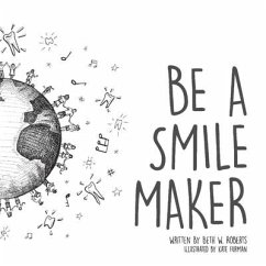 Be a Smile Maker - Roberts, Beth