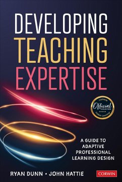 Developing Teaching Expertise - Dunn, Ryan (The University of Melbourne, Australia); Hattie, John (The University of Melbourne, Australia)