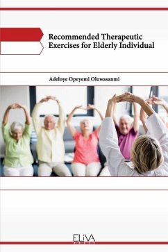 Recommended Therapeutic Exercises for Elderly Individual - Oluwasanmi, Adeloye Opeyemi