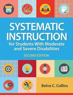 Systematic Instruction for Students with Moderate and Severe Disabilities - Collins, Belva C