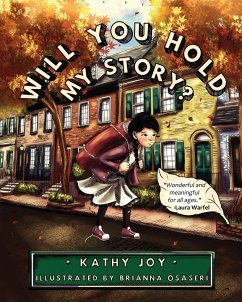 Will You Hold My Story - Joy, Kathy