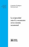 La reciprocidad entre fe y sacramentos en la economía sacramental