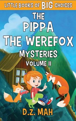 The Pippa the Werefox Mysteries - Mah, D. Z.