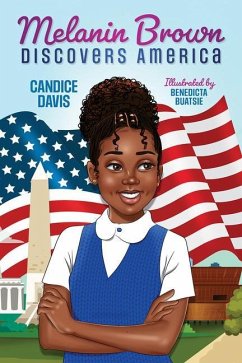 Melanin Brown Discovers America - Davis, Candice