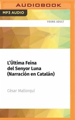 L'Última Feina del Senyor Luna (Narración En Catalán): Premio Edebé de Literatura Juvenil 1997 - Mallorquí, César