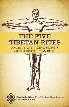 The Five Tibetan Rites - Kelder, Peter; Witt, Carolinda