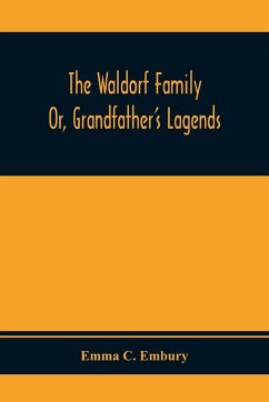 Cover The Waldorf Family ; Or, Grandfather'S Lagends
