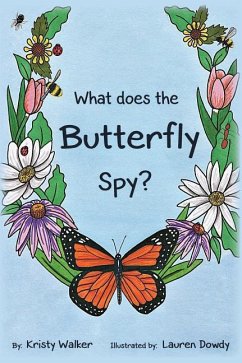 What does the Butterfly Spy? - Walker, Kristy A.