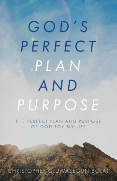 God's Perfect Plan and Purpose - Bolaji, Christopher Oluwasegun