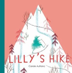 Lilly's Hike - Aufranc, Carole