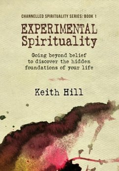 Experimental Spirituality - Hill, Keith