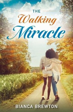 The Walking Miracle - Brewton, Bianca