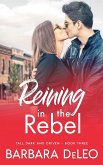 Reining in the Rebel