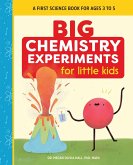 Big Chemistry Experiments for Little Kids