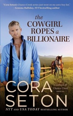 The Cowgirl Ropes a Billionaire - Seton, Cora