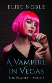 A Vampire in Vegas (The Planes Series, #1) (eBook, ePUB)