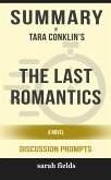 Summary of Tara Conklin&quote;s Last Romantics: A Novel: Discussion Prompts (eBook, ePUB)