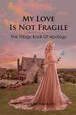 My Love is Not Fragile (eBook, ePUB)