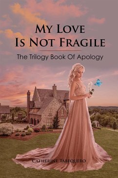 My Love is Not Fragile (eBook, ePUB) - Tabequero, Catherine