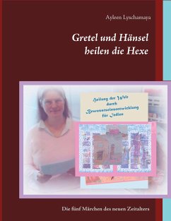 Gretel und Hänsel heilen die Hexe - 7 - Lyschamaya, Ayleen