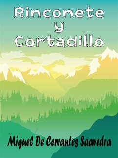Rinconete y Cortadillo (eBook, ePUB) - De Cervantes Saavedra, Miguel