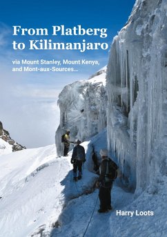 From Platberg to Kilimanjaro - Loots, Harry