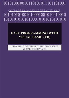 Easy Programming with Visual Basic (VB) (eBook, ePUB) - Cucaro, Olga Maria Stefania