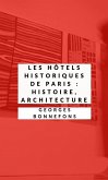 Les Hôtels historiques de Paris (Illustré) (eBook, ePUB)