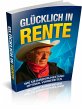 Glücklich in Rente (eBook, ePUB) - Bild 1