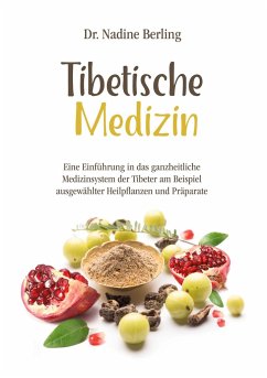 Tibetische Medizin - Berling-Aumann, Nadine