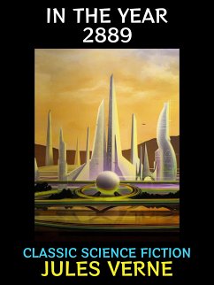 In the Year 2889 (eBook, ePUB) - Verne, Jules