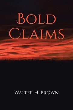 Bold Claims - Brown, Walter H.