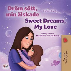 Sweet Dreams, My Love (Swedish English Bilingual Book for Kids) - Admont, Shelley; Books, Kidkiddos