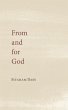 From and for God (eBook, ePUB) - Bild 1