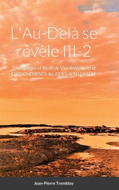 L'AU-DELÀ SE RÉVÈLE III-2 (couverture rigide) - Pélagie, Madame Brigitte