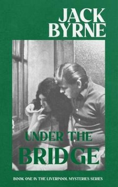 Under the Bridge (eBook, ePUB) - Byrne, Jack
