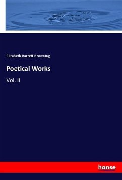 Poetical Works - Barrett Browning, Elizabeth