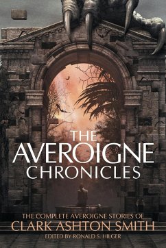 The Averoigne Chronicles - Smith, Clark Ashton