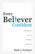 Every Believer Confident: Apologetics... - Bild 1