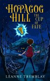 Hopagog Hill: The Cup of Fate (eBook, ePUB)