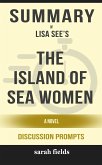 Summary of Lisa See’s The Island of Sea Women: A Novel: Discussion Prompts (eBook, ePUB)