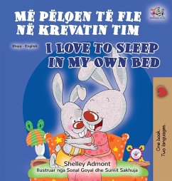 I Love to Sleep in My Own Bed (Albanian English Bilingual Book for Kids) - Admont, Shelley; Books, Kidkiddos
