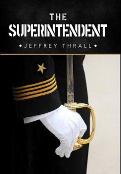 The Superintendent - Thrall, Jeffrey