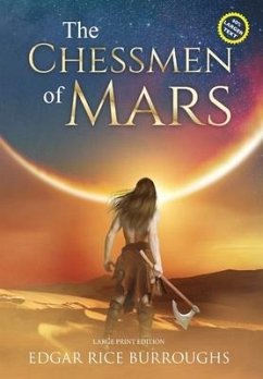 The Chessmen of Mars (Annotated, Large Print) - Burroughs, Edgar Rice